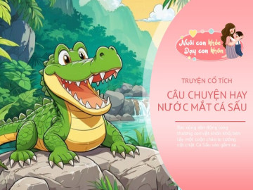 Truyện cổ tích: Nước mắt Cá Sấu