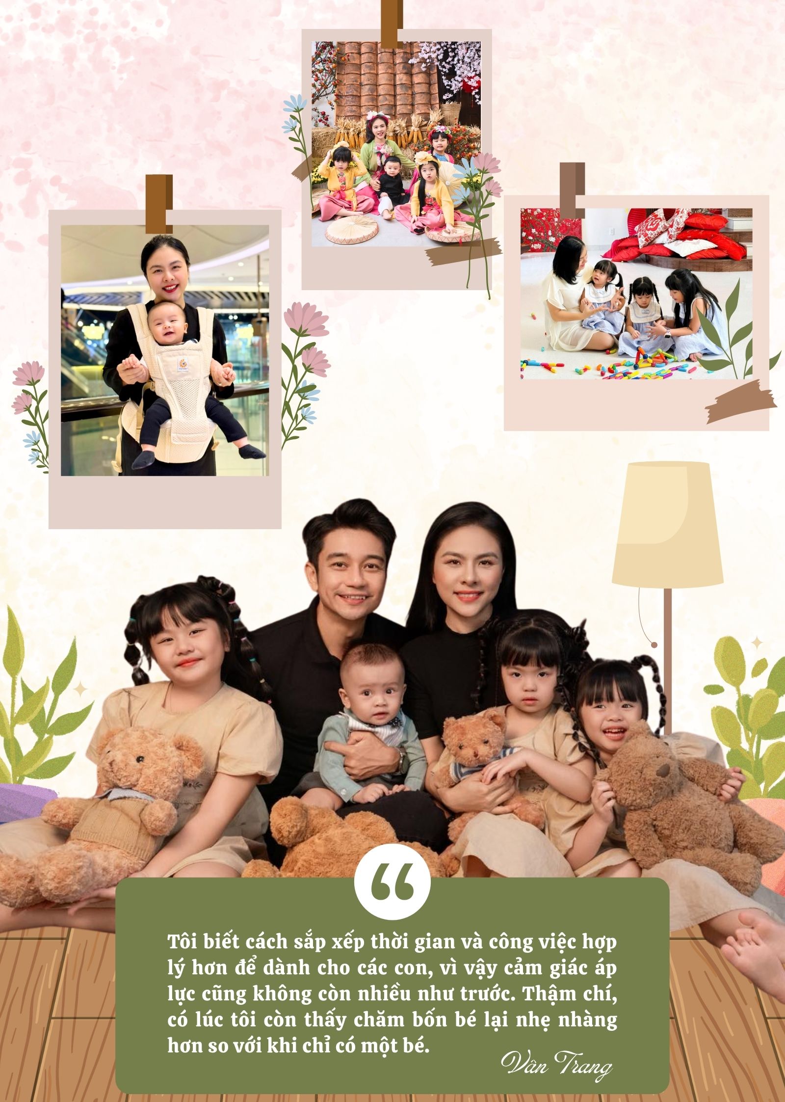 Sinh liên tiếp, Vân Trang nói điều khiến nhiều mẹ bỉm bất ngờ: “Chăm 4 con dễ hơn chăm 1 bé” - 7