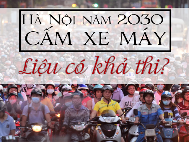 [Video] Hà Nội cấm xe máy năm 2030, liệu có khả thi?