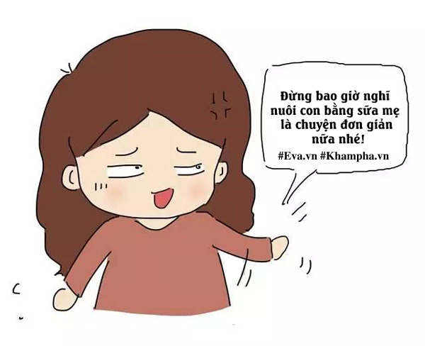 Nuôi con bằng sữa mẹ: Khổ lắm, không hề nhàn đâu nhé! - 16