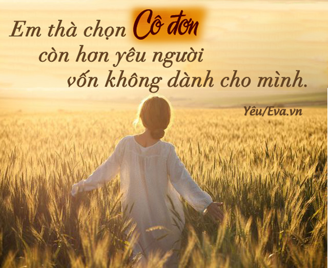 Độc thân không phải vì em không tốt, mà là do anh chưa đủ tốt để có em thôi - 1