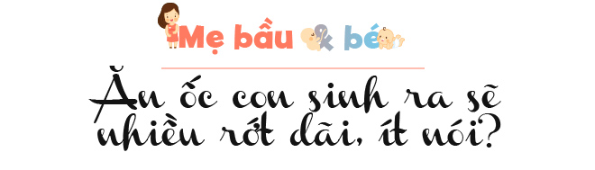 Sự thật những lời đồn amp;#34;kinh điểnamp;#34; về đồ ăn khi mang bầu khiến con bị câm, nhiều nước dãi - 5