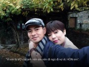 Làng sao - Xuân Bắc nhắn tin tình cảm "hôn em" sau việc vợ livestream tố bị chèn ép