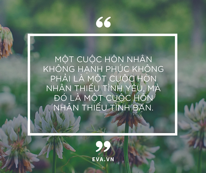 7 triết lý các cặp vợ chồng nên biết để cứu vãn cuộc hôn nhân amp;#34;trên bờ vực thẳmamp;#34; - 5