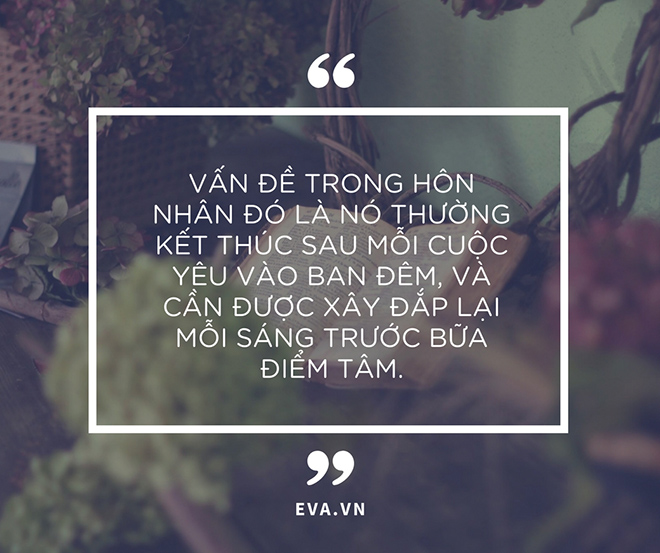 7 triết lý các cặp vợ chồng nên biết để cứu vãn cuộc hôn nhân amp;#34;trên bờ vực thẳmamp;#34; - 6