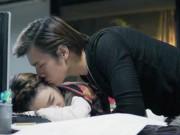 Giải trí - Ngày Ấy Mình Đã Yêu: Nhan Phúc Vinh lén lút hôn Nhã Phương khi cô đang ngủ