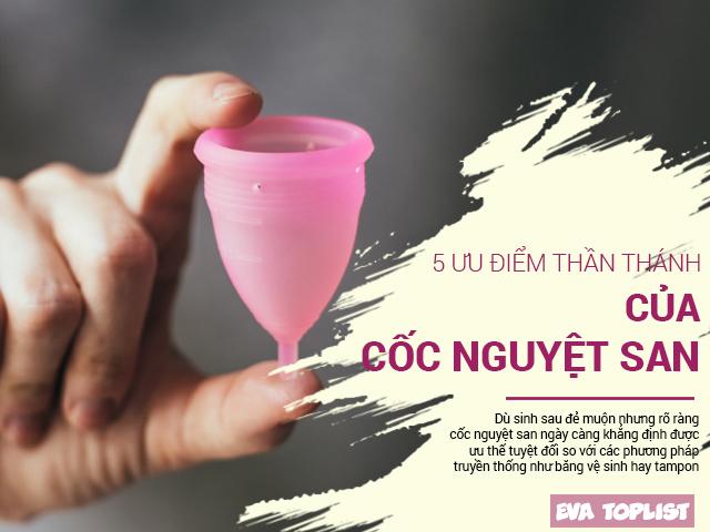 Vứt ngay băng vệ sinh đi khi bạn biết rõ 5 công dụng thần thánh của cốc nguyệt san