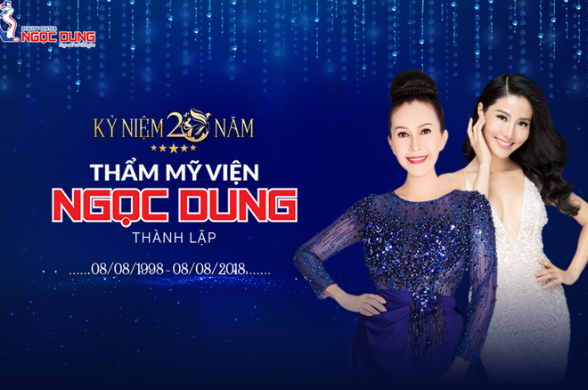 Kỉ niệm 20 năm thành lập, Thẩm mỹ viện Ngọc Dung tri ân triệu phái đẹp trên toàn quốc - 5