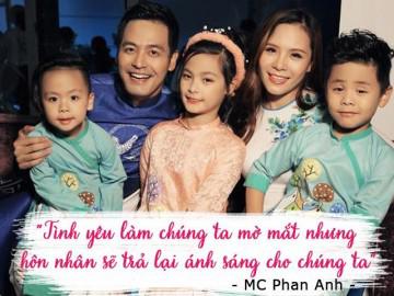Kết hôn 13 năm, MC Phan Anh tiết lộ từng bị vợ đuổi khỏi nhà, nhiều lần ký đơn