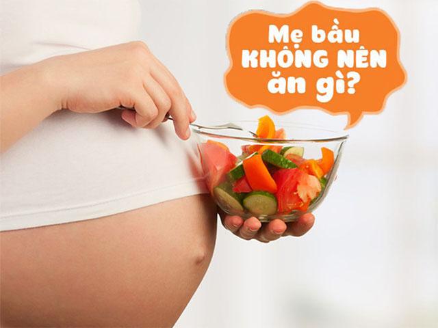 Bác sĩ dinh dưỡng giải đáp thắc mắc: Bà bầu không nên ăn gì?