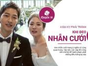 Eva Yêu - 5 đại kỵ khi đeo nhẫn cưới dễ khiến vợ chồng lục đục quanh năm