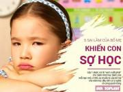 Làm mẹ - 5 sai lầm của bố mẹ khiến các bé sợ đi học ngay từ ngưỡng cửa lớp 1