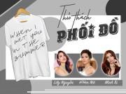 Thời trang - Thử thách phối đồ: H' Hen Niê, Minh Tú, Lilly Nguyễn trổ tài với chiếc áo thun 300k