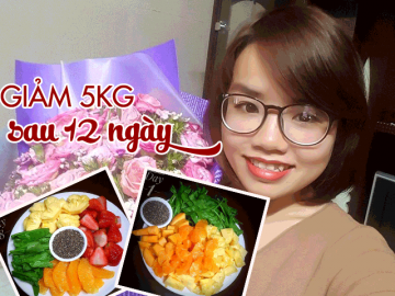 Mẹ 8x chia sẻ thực đơn detox 12 ngày giúp đánh bay 5 kg mỡ thừa