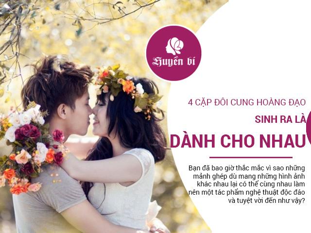 Trời sinh một cặp: 4 cặp đôi cung hoàng đạo này chẳng thể tìm người phù hợp hơn