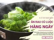 Sức khỏe - Những lý do khiến rau củ luộc trở thành "thực phẩm vàng" cho sức khỏe của gia đình