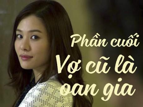 Vợ cũ là oan gia (Phần cuối)