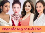 Đẹp - Chạm ngõ 30, những mỹ nhân showbiz Việt cho thấy nhan sắc "gừng càng già càng cay"