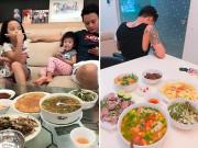 Bếp Eva - Hồng Đăng đóng cùng toàn mỹ nhân nhưng tối vẫn về với vợ nhờ những mâm cơm đầy ắp này