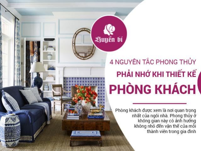 4 nguyên tắc phong thủy quan trọng nhất của phòng khách để gia đình tránh tán tài, đen đủi