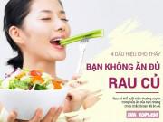 Sức khỏe - 4 dấu hiệu cho thấy cơ thể bạn đang thiếu rau trầm trọng