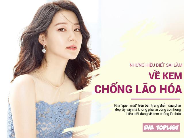 4 lầm tưởng tai hại về kem chống lão hóa chị em nào cũng từng tin sái cổ