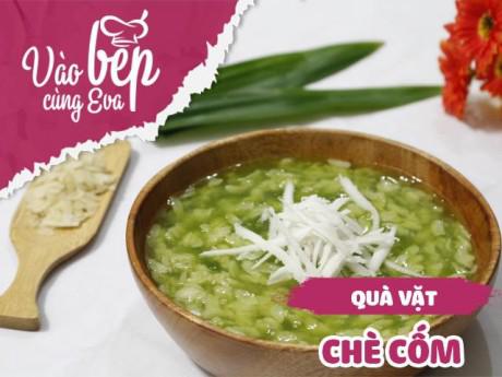 Cách nấu chè cốm thơm ngon, đậm chất mùa thu Hà Nội