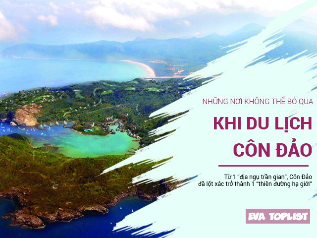 3 cụm điểm tham quan không thể bỏ qua cho người lần đầu tới Côn Đảo