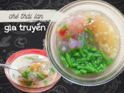 Bếp Eva - Chỉ bán chè Thái trong chợ nhưng tháng kiếm 60 triệu, hai vợ chồng nuôi con du học thành tài