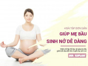 Clip Eva - Mẹ bầu thường xuyên tập 4 bài đơn giản này, cơ thể sẽ dẻo dai, sinh con bớt đau đớn