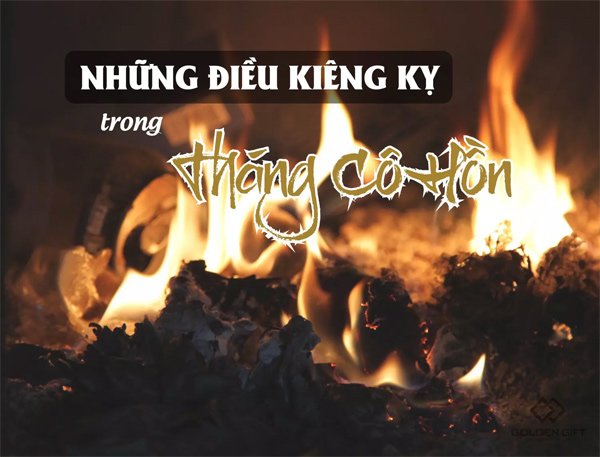 thang co hon: nguon goc, y nghia, kieng ky can tranh trong thang 7 am lich - 4