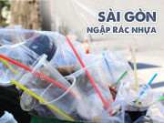 Tin tức - Cuộc sống Sài Gòn ngập tràn ly nhựa và những lầm tưởng: “Ly dùng một lần không hại sức khỏe”