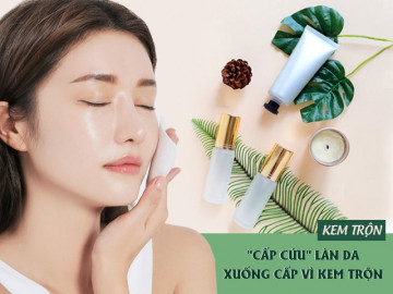 Da xuống cấp vì kem trộn vẫn có thể cứu chữa nếu bạn nắm ngay các lưu ý này!