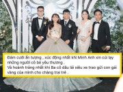 Giải trí - Sao Việt 24h: Khánh Thi ấn tượng với câu nói của con gái đại gia Minh Nhựa trong đám cưới