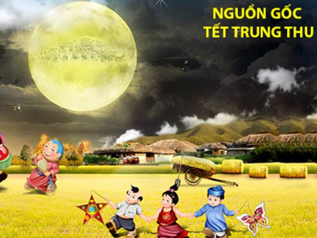Tết trung thu 2019: Nguồn gốc, ý nghĩa và phong tục tết trung thu