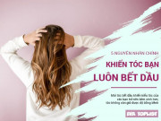 Làm đẹp - 5 nguyên nhân khiến tóc của bạn luôn dính bết dầu dù trời đã sang Thu