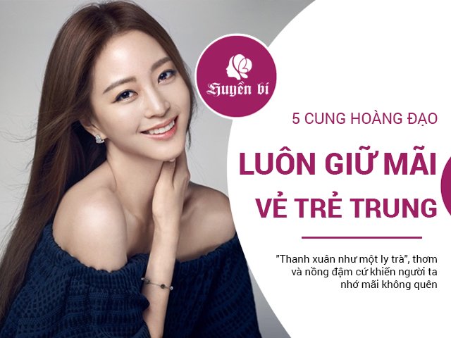 Dù có luống tuổi thì 5 cung Hoàng đạo này luôn giữ mãi được vẻ trẻ trung thanh xuân