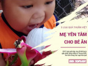 Làm mẹ - 5 loại quả "thuần Việt" bổ dưỡng không lo xuất xứ thiếu rõ ràng, mẹ thoải mái cho bé ăn