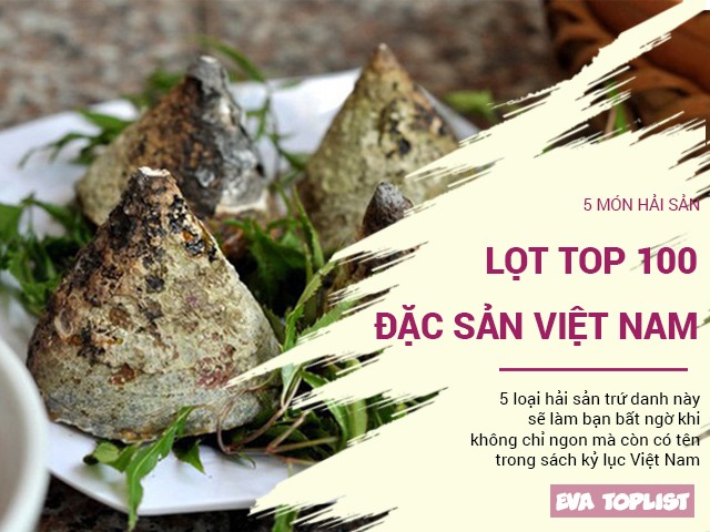 5 món hải sản trứ danh lọt vào top 100 đặc sản của tổ chức kỷ lục Việt Nam