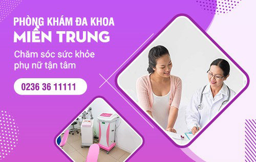 Phòng Khám Đa Khoa Miền Trung - khám chữa bệnh phụ khoa uy tín, bảo mật - 3
