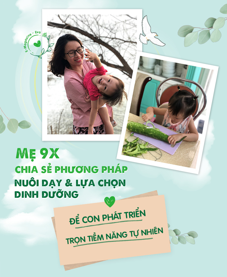 Mẹ 9X chia sẻ cách nuôi dạy và lựa chọn dinh dưỡng để con phát triển tiềm năng tự nhiên - 2