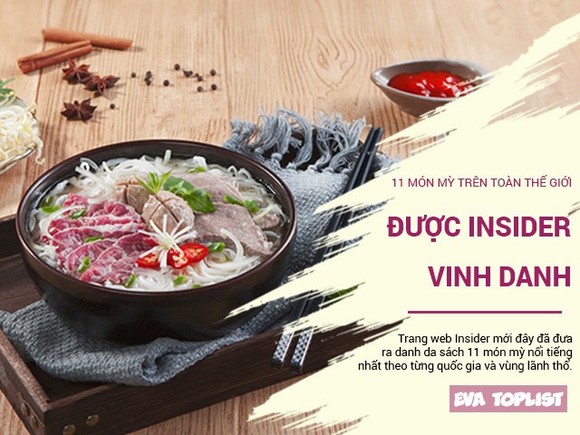 Phở của Việt Nam lọt top 11 món mỳ nổi tiếng toàn cầu được trang Insider vinh danh