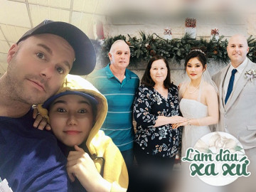 Lấy chồng Mỹ, 9X run lẩy bẩy ngày ra mắt, Tết nào cũng rươm rướm nước mắt tủi thân