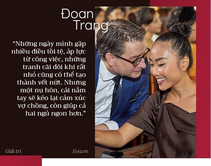 Đoan Trang: amp;#34;Sau cãi vã, dù đúng dù sai chồng Tây luôn chủ động làm hoàamp;#34; - 7