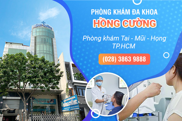 Phòng khám đa khoa Hồng Cường - Chuyên khoa tai mũi họng uy tín, chất lượng tại TP. HCM - 1
