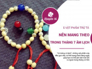 Clip Eva - 5 vật phẩm nên mang theo người mỗi khi ra ngoài trong tháng 7 âm lịch