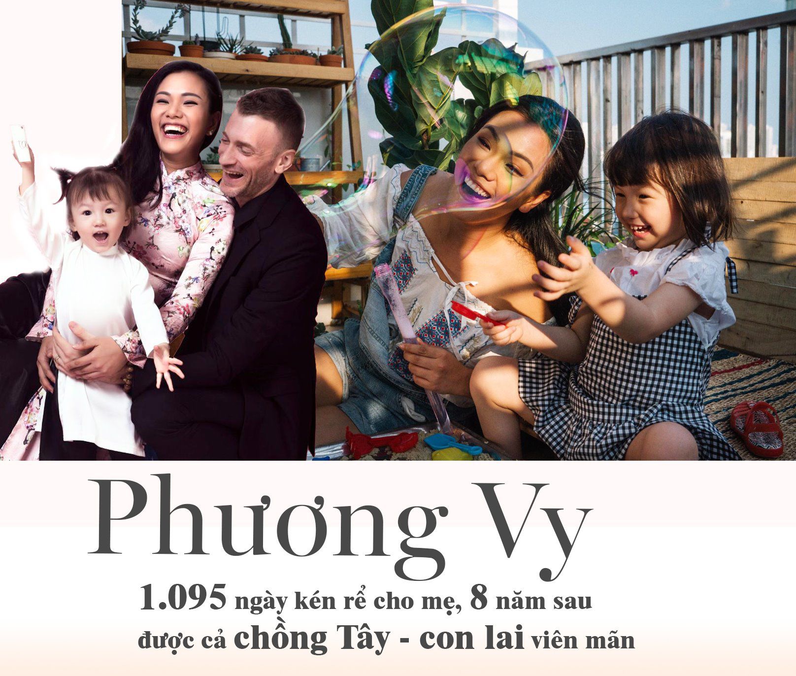 Phương Vy: 1.095 ngày kén rể cho mẹ, 8 năm sau được cả chồng Tây - con lai viên mãn - 1