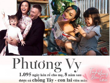 Phương Vy: 1.095 ngày kén rể cho mẹ, 8 năm sau được cả chồng Tây - con lai viên mãn