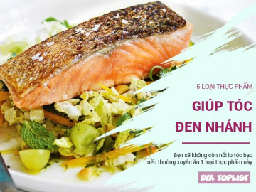 5 loại thực phẩm giúp tóc đen mượt, tóc bạc cũng sẽ đen trở lại