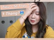Tin tức - Cô gái 19 tuổi sống độc thân  tiêu hết gần 50 triệu/tháng gây bất ngờ